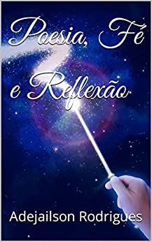 Poesia, Fé e Reflexão