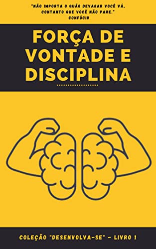 Força de Vontade e Disciplina