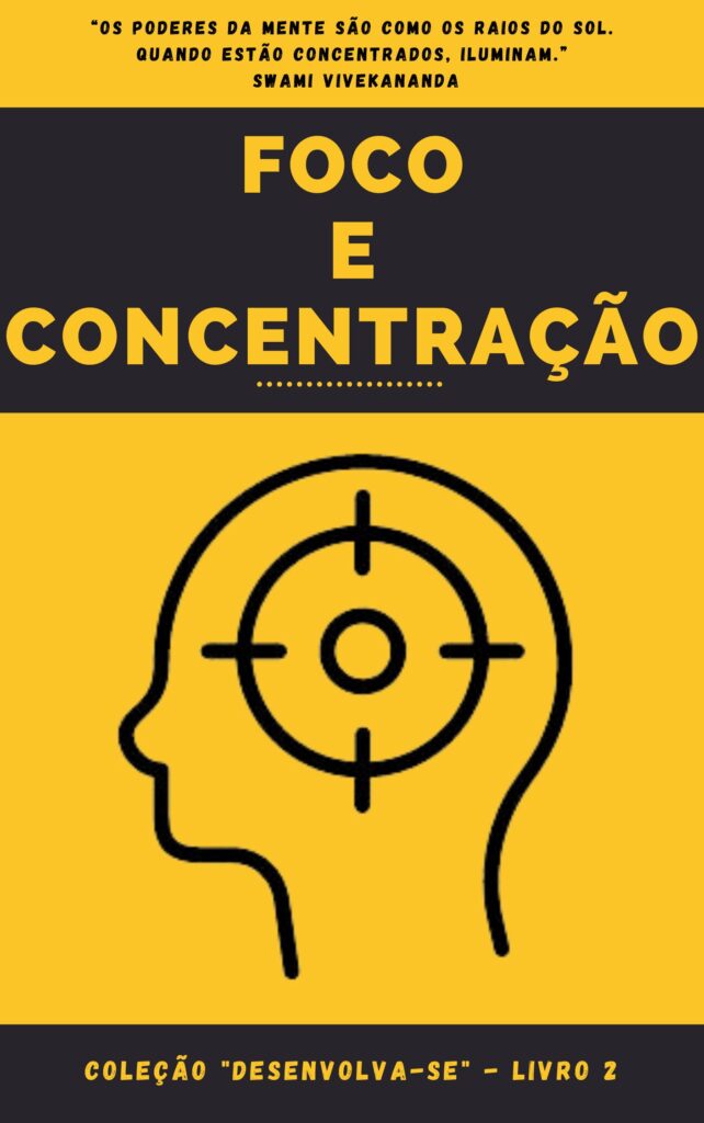 002 – Foco e Concentração