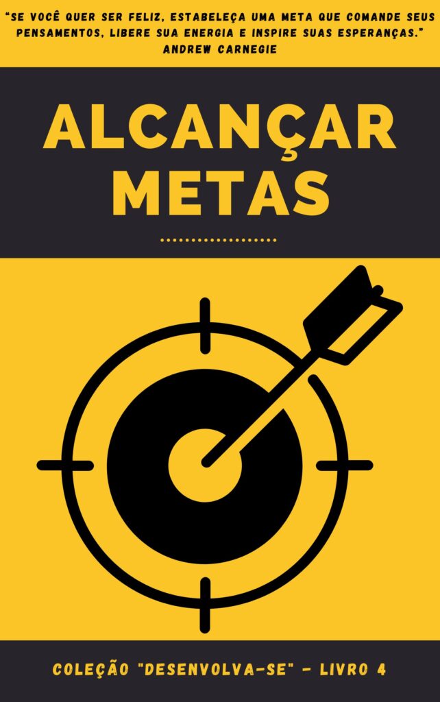 004 – Alcançar Metas