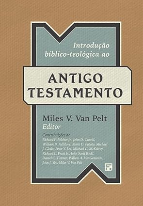 Introdução bíblico-teológica ao Antigo Testamento