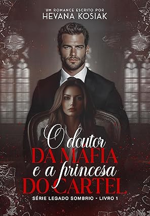 O doutor da máfia e a princesa do cartel