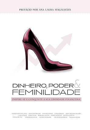 Dinheiro Poder e Feminilidade