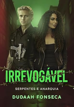 Irrevogável serpente e anarquia