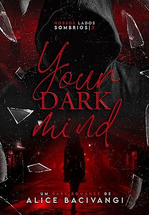 Your Dark Mind Sua Mente Sombria