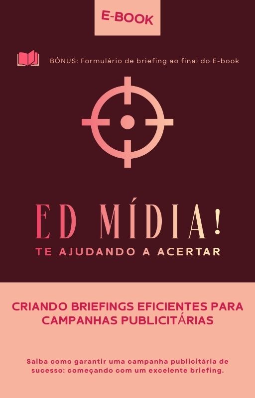 CRIANDO BRIEFINGS EFICIENTES PARA CAMPANHAS PUBLICITÁRIAS