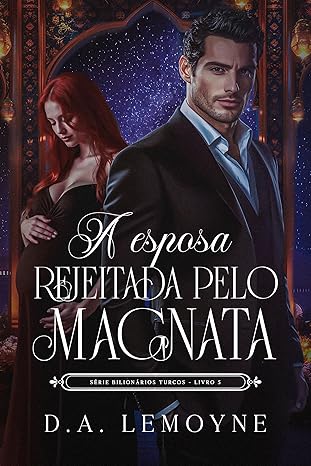 A Esposa Rejeitada pelo Magnata