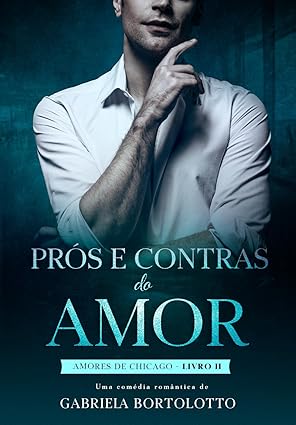 Prós e Contras do Amor