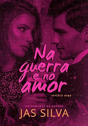 Na Guerra e no Amor