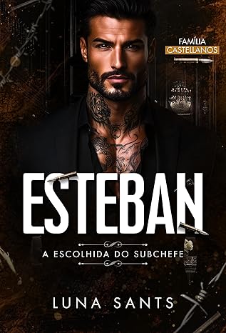 Esteban a escolhida do subchefe