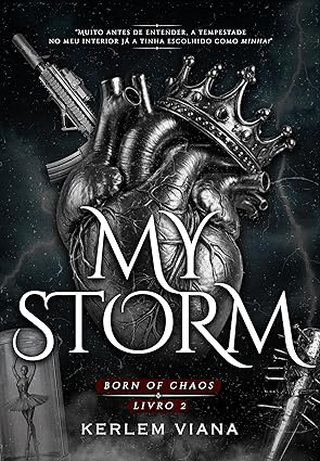 My Storm Born Of Chaos