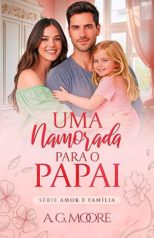 Uma namorada para o papai