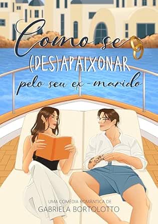 Como Se DesApaixonar Pelo Seu Ex-Marido