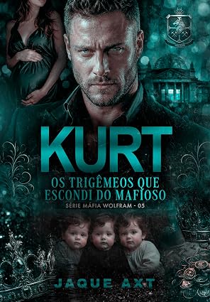 Kurt Os Trigêmeos