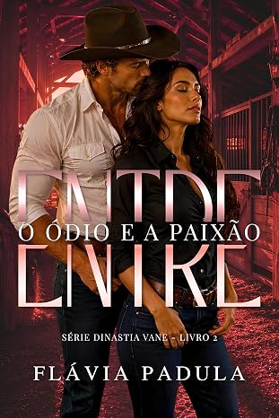 Entre o Ódio e a Paixão