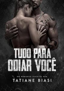 Tudo para odiar você