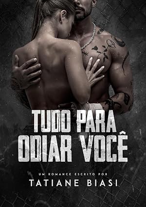 Tudo para odiar você
