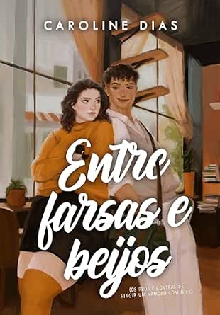 Entre farsas e beijos