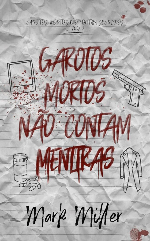 Garotos Mortos Não Contam Mentiras