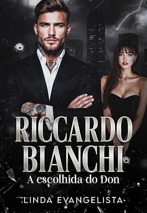 Riccardo Bianchi A Escolhida do Don
