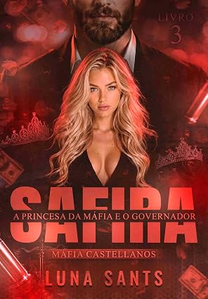 Safira a princesa da máfia e o governador