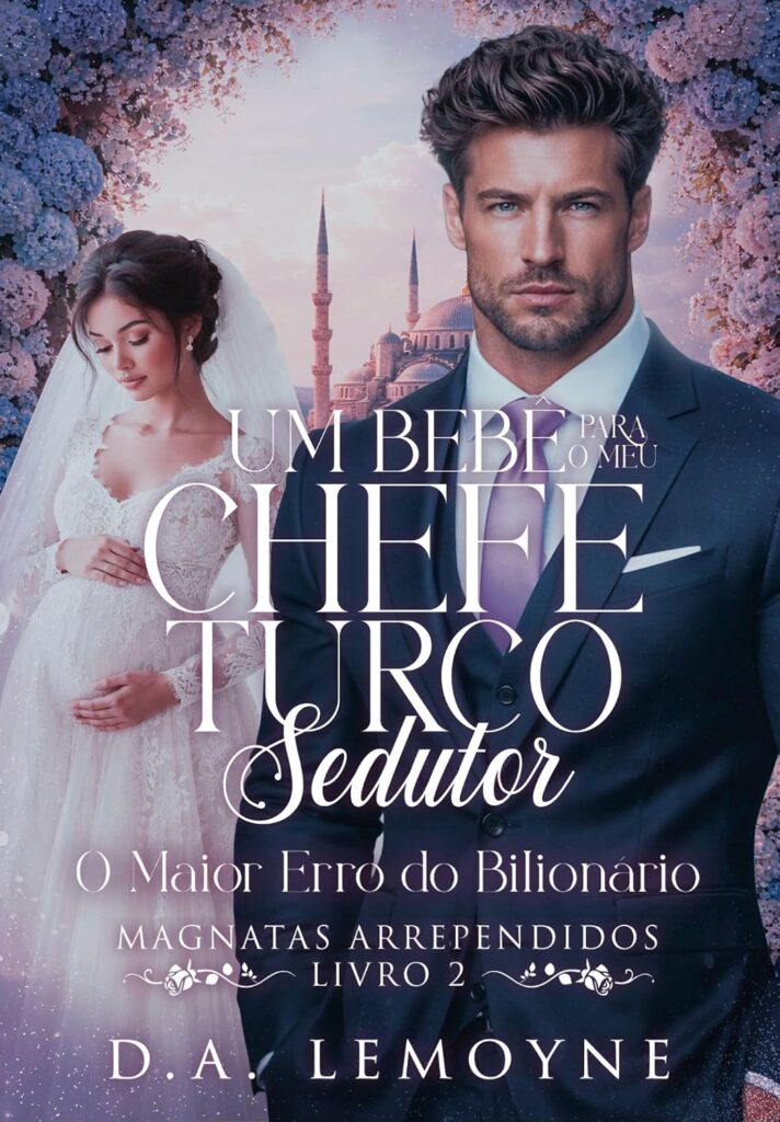 Um Bebê para o meu Chefe Turco Sedutor