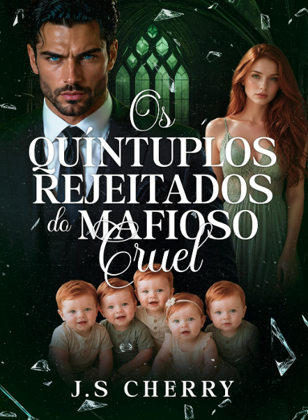 Os Quíntuplos Rejeitados do Mafioso Cruel