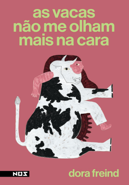 As vacas não me olham mais na cara