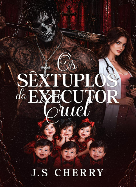 Os Sêxtuplos do Executor Cruel